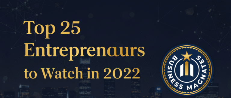 top 25 entrepreneurs 2022