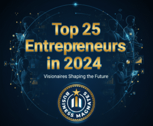 top 25 entrepreneurs 2024